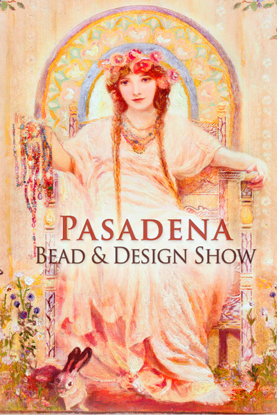 2016 Pasadena Bead and Design Show